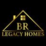 BR LEGACY HOMES LTD