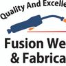 Fusion welding and fabricating