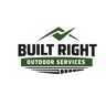 BUILT RIGHT OUTDOOR SERVICES