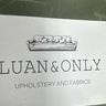Luan&Only Upholstery and Fabrics