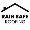Rain Safe Roofing Inc