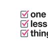 One Less Thing
