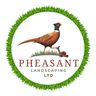 Pheasant Landscaping ltd