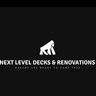 Next level decks and Renovations