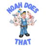Noah Does That