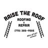 Raise the Roof Roofing and Repair Ltd.