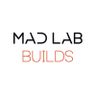 MAD Lab Builds